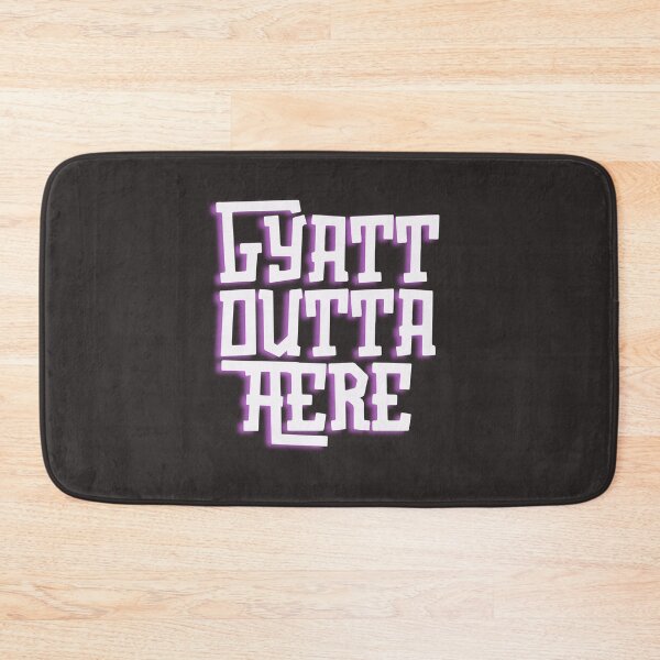Item preview, GYATT Outta Here! designed and sold by ArtofMac.