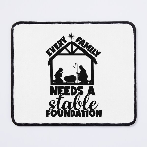 Item preview, Every Family Needs a Stable Foundation designed and sold by simplydesignart.