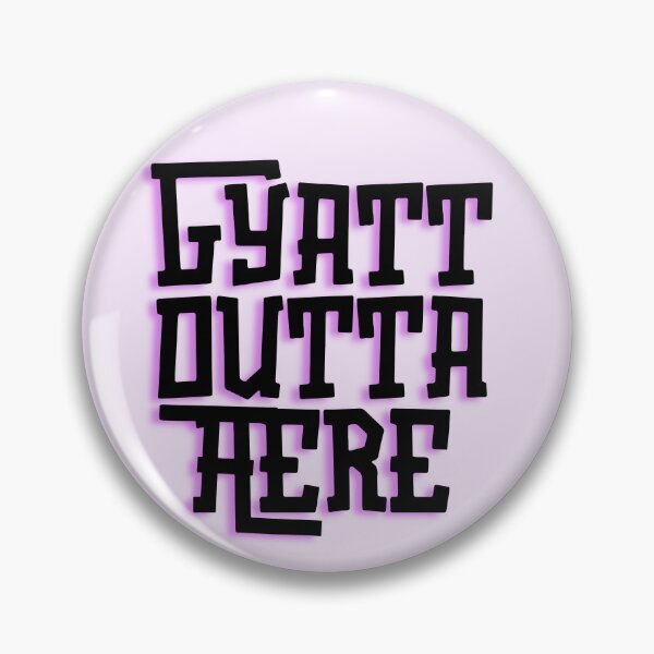 Item preview, GYATT  Outta Here! (Black Type) designed and sold by ArtofMac.
