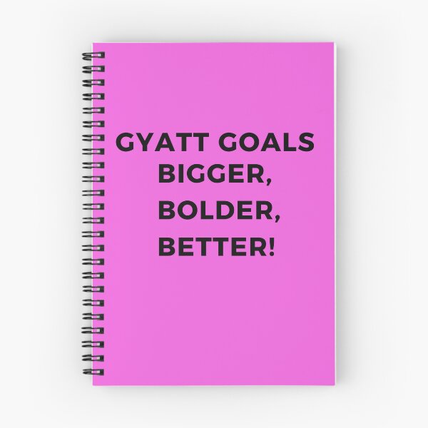 Item preview, GYATT Goals, Bigger, Bolder, Better! designed and sold by ArtofMac.