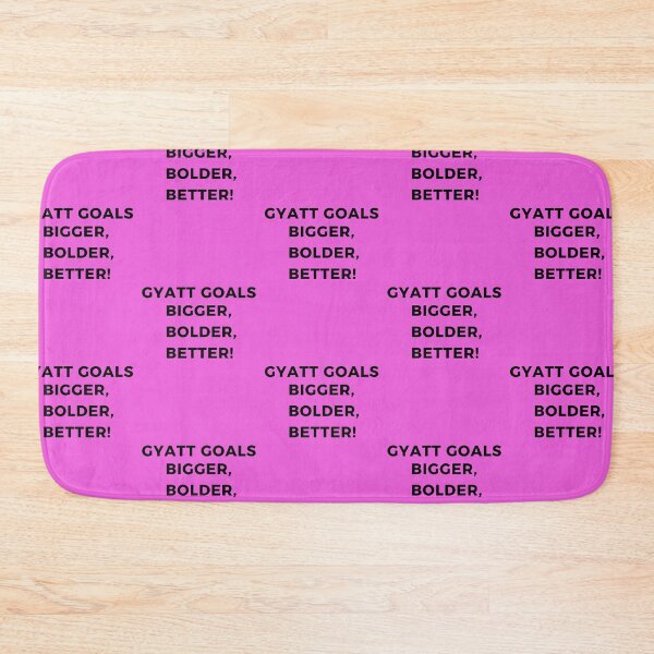 Item preview, GYATT Goals, Bigger, Bolder, Better! designed and sold by ArtofMac.