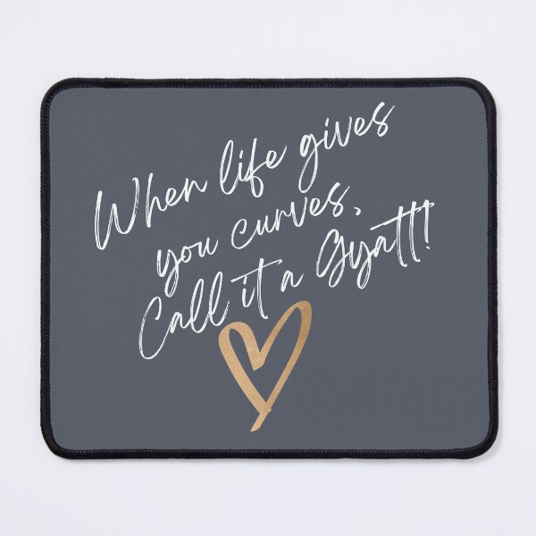 Item preview, When Life Gives you curves, Call it a GYATT (in white) designed and sold by ArtofMac.