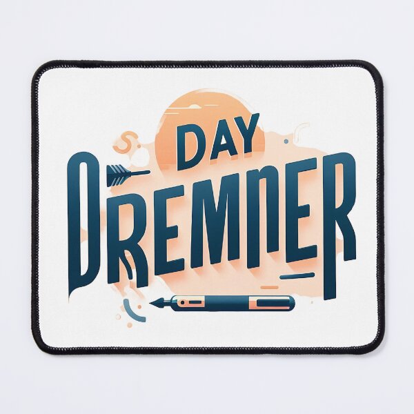 Item preview, Day DREAMER designed and sold by TeesHearts100.