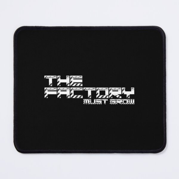 Item preview, The Factory Must Grow Factorio Meme designed and sold by OctopusDL.