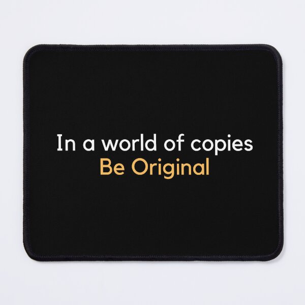 Item preview, In a world full of copies, Be original designed and sold by WonderGallery.