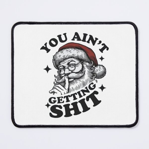Item preview, You Ain't Gettin' Shit designed and sold by zuhamdan.
