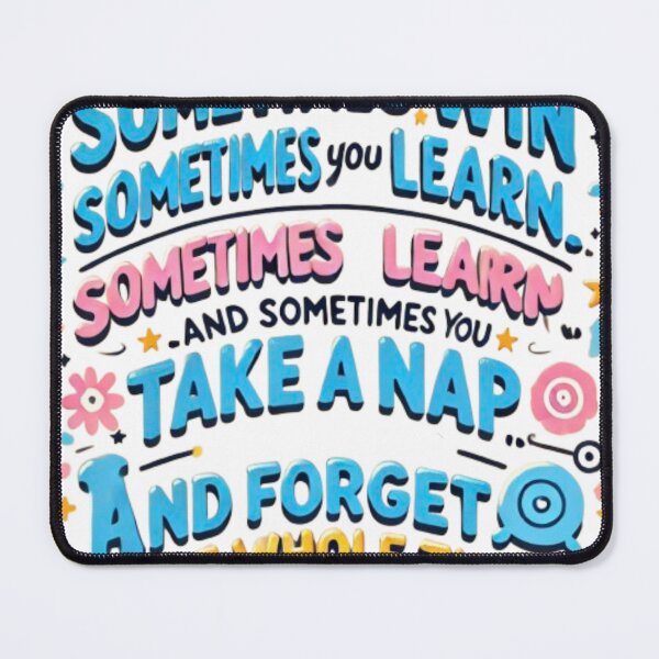 Item preview, Sometimes You Win, Sometimes You Learn designed and sold by CanvasWhimsy.