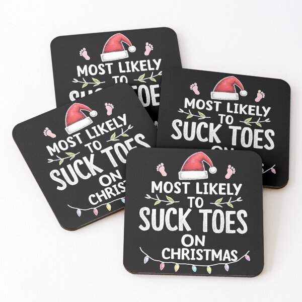 Item preview, Most Likely to Suck Toes on Christmas designed and sold by HeadTurningArt.
