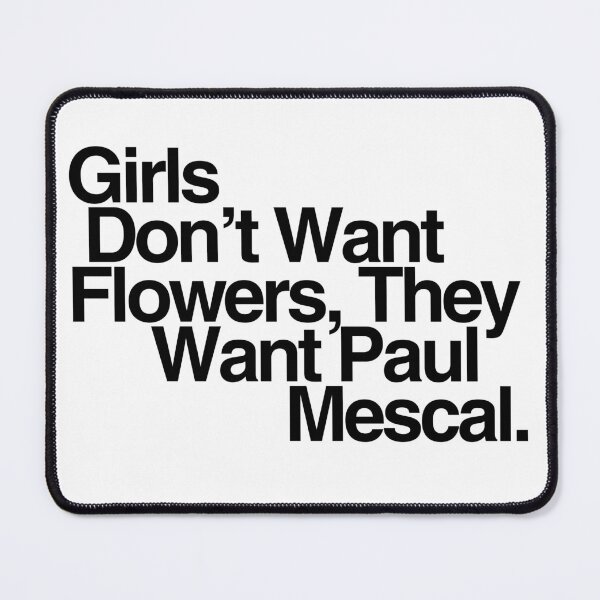 Item preview, Girls Want Paul Mescal designed and sold by rubyslittleshop.