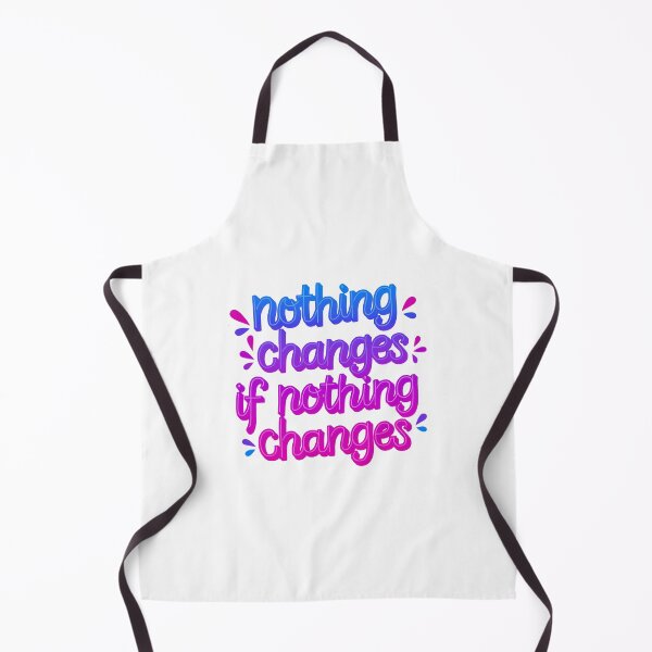 Item preview, Nothing Changes if Nothing Changes Motivational Quote designed and sold by ThreeftlyPicks.