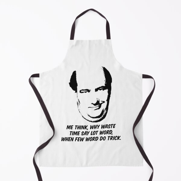 Item preview, Kevin Malone — Why Waste Time Say Lot Word, When Few Word Do Trick designed and sold by ChickenFund.