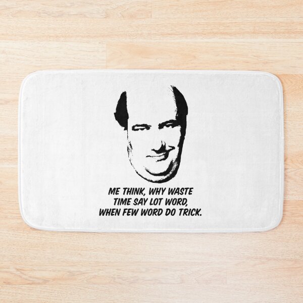 Item preview, Kevin Malone — Why Waste Time Say Lot Word, When Few Word Do Trick designed and sold by ChickenFund.