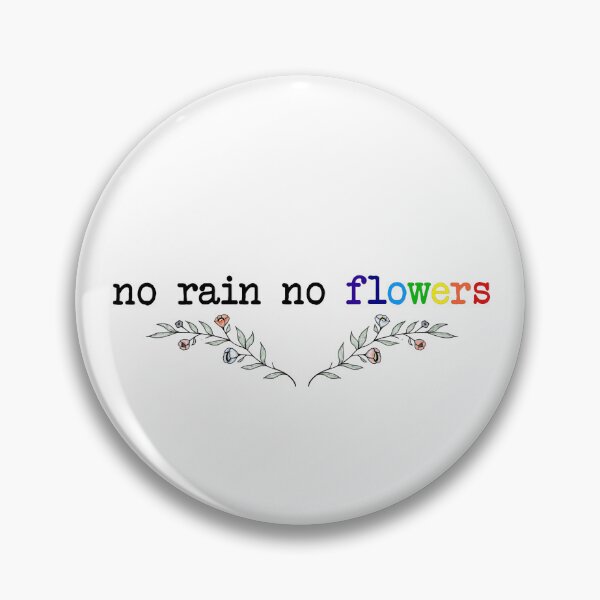 Item preview, no rain no flowers designed and sold by tita74.
