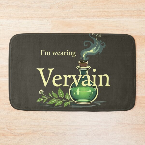 Item preview, Funny women TVD Vervain I'm wearing vervain quote humor Verbena officinalis, Vervain plant designed and sold by LuxeGraphix.