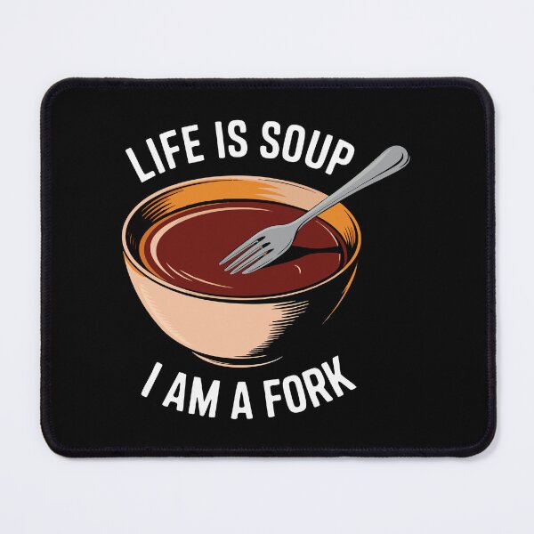 Item preview, Funny Life is Soup Fork Quote Food Pun Gift Quirky Humor designed and sold by w1ckerman.
