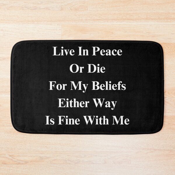 Item preview, Live In Peace Or Die For My Beliefs Either Way... - White Text designed and sold by TheKnightWriter.