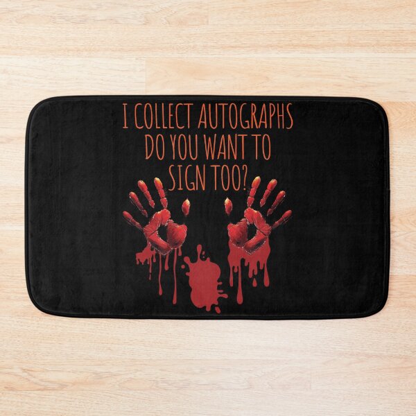 Item preview, I Collect Autographs Do You Want to Sign Too? designed and sold by LuminOrb.