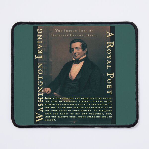 Item preview, Washington Irving quote: Some minds corrode and grow inactive under the loss of personal liberty; others grow morbid and irritable; designed and sold by artbleed.