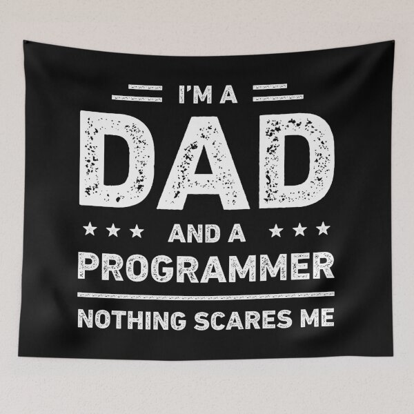 Item preview, I'm A Dad And A Programmer Nothing Scares Me designed and sold by RareBunny.