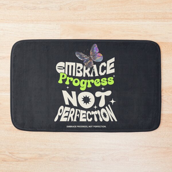 Item preview, Embrace Progress. Not Perfection. Quote designed and sold by MakitoDesign.