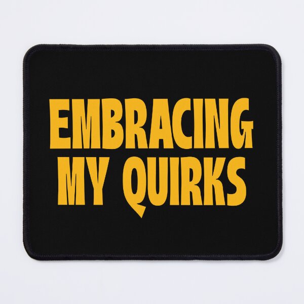 Item preview, Embracing My Quirks designed and sold by 87-Aesthetics.