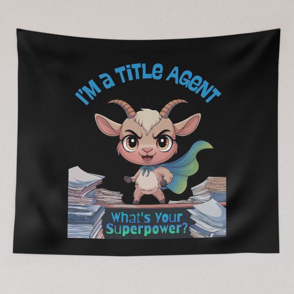 Item preview, "I'm a Title Agent, What's Your Superpower?" Goat Superhero designed and sold by Wicked Title.