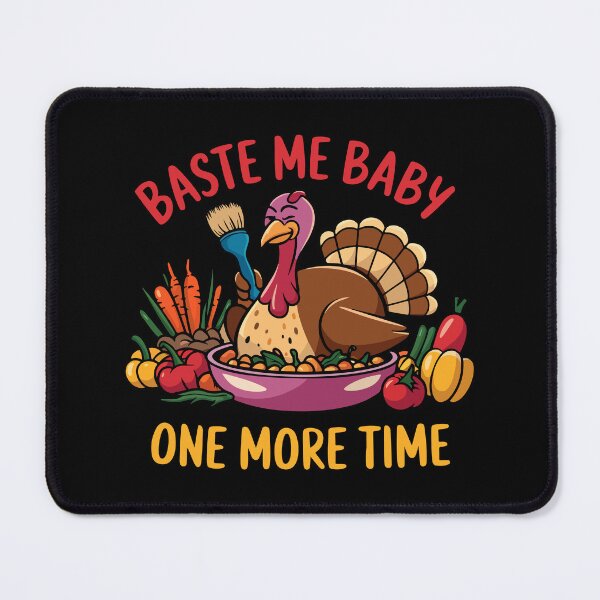 Item preview, Baste Me Baby One More Time designed and sold by TrippyOutfitter.