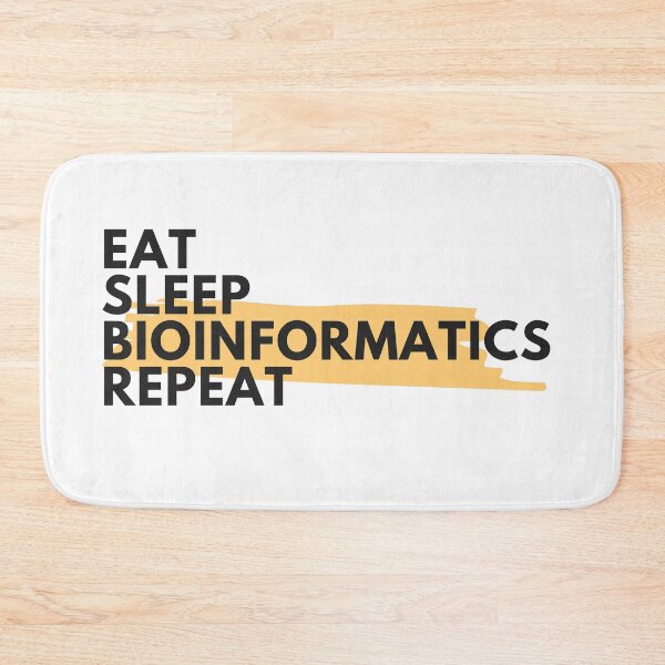 Item preview, Eat sleep bioinformatics repeat - Eat sleep repeat bioinformatics designs for bioinformaticians designed and sold by ScientistArtist.