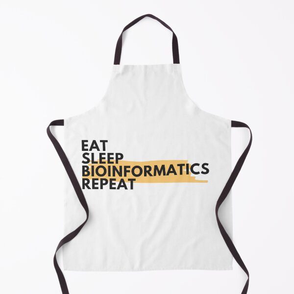 Item preview, Eat sleep bioinformatics repeat - Eat sleep repeat bioinformatics designs for bioinformaticians designed and sold by ScientistArtist.