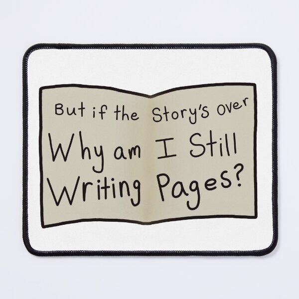 Item preview, Why am I still writing pages? designed and sold by KJdesigns7.