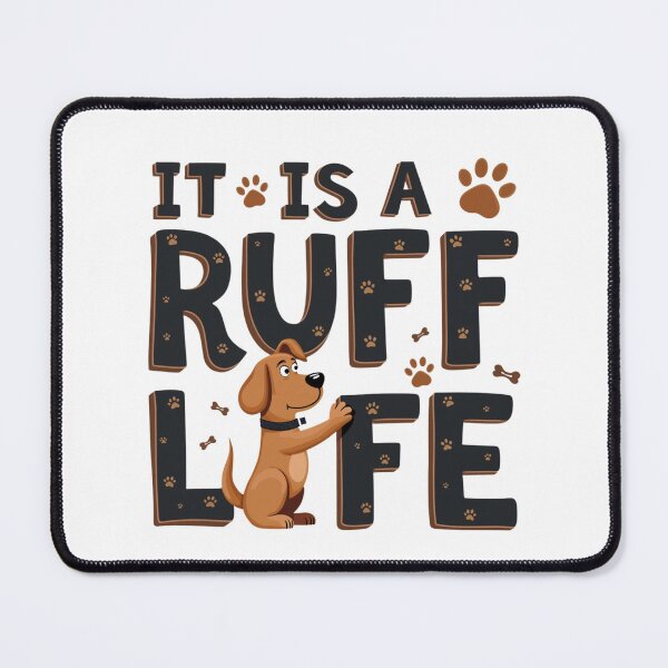 Item preview, funny dog life design It Is A Ruff Life saying meme dog lover gift ‎Dog behavior graphic designed and sold by LuxeGraphix.