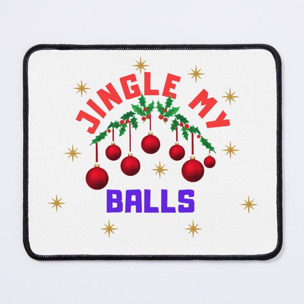 Item preview, Jingle My Balls Funny Christmas designed and sold by Maggie Mustard.