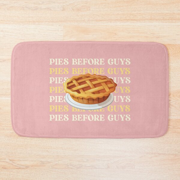 Item preview, Pies Before Guys designed and sold by Glint-Design.