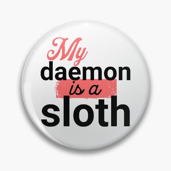 Item preview, His Dark Materials - My Daemon Is a Sloth designed and sold by humnoo.