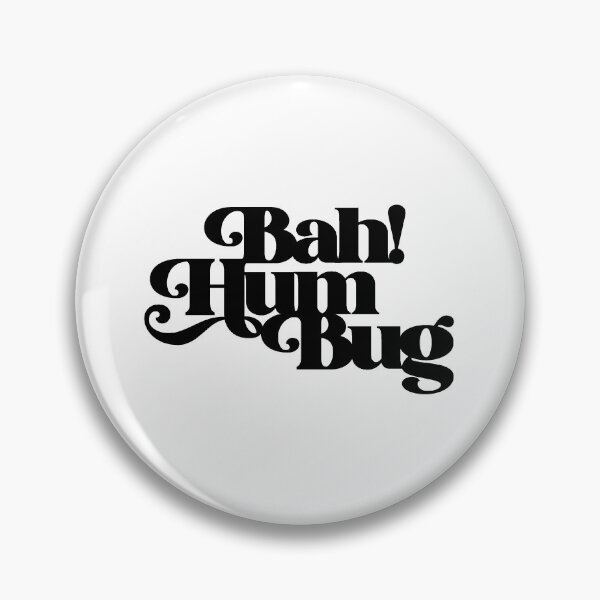 Item preview, Bah! Hum bug Christmas motif designed and sold by Stacey Young.
