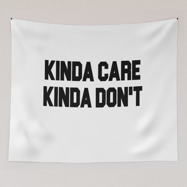 Item preview, Kinda care kinda don’t funny humor text  T-shirt  designed and sold by iLamshop.