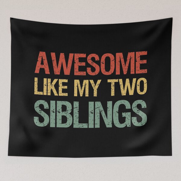 Item preview, Awesome Like My Two Siblings I designed and sold by Lemon Pepper.