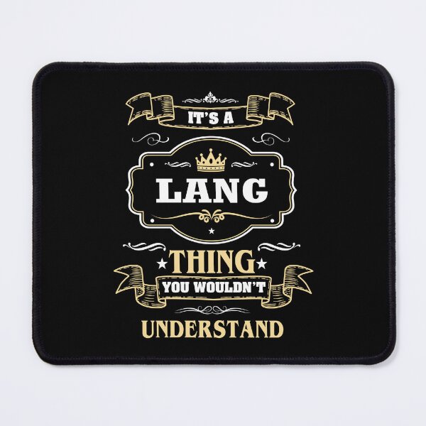 Item preview, It Is A Lang Thing You Wouldn't Understand Lang Name Shirt designed and sold by GensBarlow.