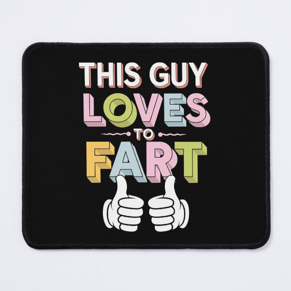 Item preview, This guy loves to fart - Farting guys - Farting designed and sold by JansenGS.
