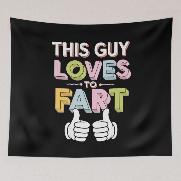 Item preview, This guy loves to fart - Farting guys - Farting designed and sold by JansenGS.