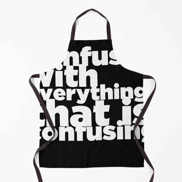 Item preview, Confused with everything that is confusing designed and sold by dinartanddesign.