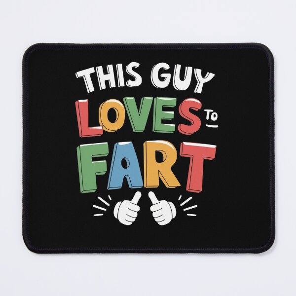 Item preview, This guy loves to fart - Farting guys - Farting designed and sold by JansenGS.