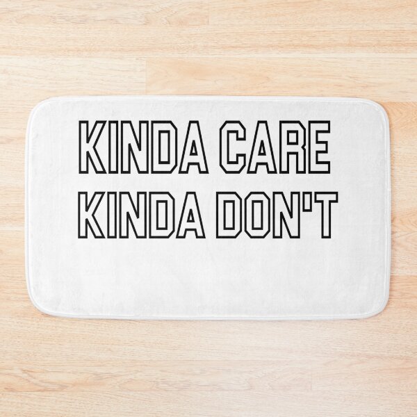 Item preview, Kinda care kinda don’t funny humor text  T-shirt  designed and sold by iLamshop.
