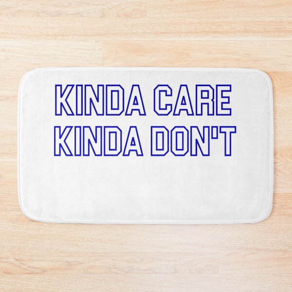 Item preview,  Kinda care kinda don’t funny humor text  T-shirt  designed and sold by iLamshop.
