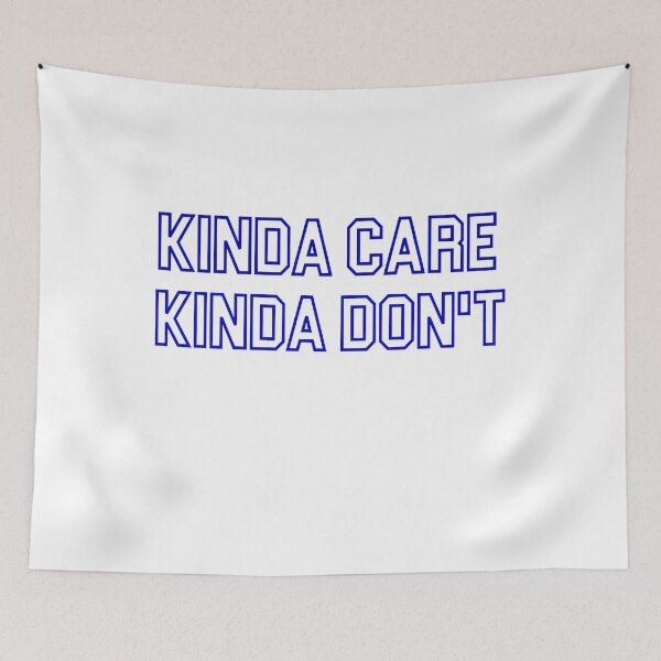Item preview,  Kinda care kinda don’t funny humor text  T-shirt  designed and sold by iLamshop.