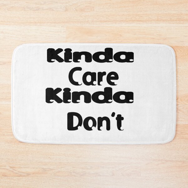 Item preview, Kinda care kinda don’t funny humor text  T-shirt  designed and sold by iLamshop.