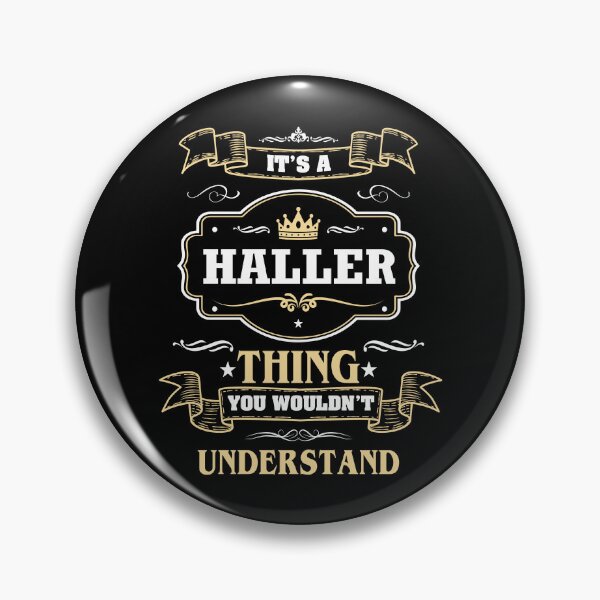Item preview, It Is A Haller Thing You Wouldn't Understand Haller Name Shirt designed and sold by Zanden-zo.