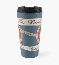 The Bird or the Cage? Travel Mug