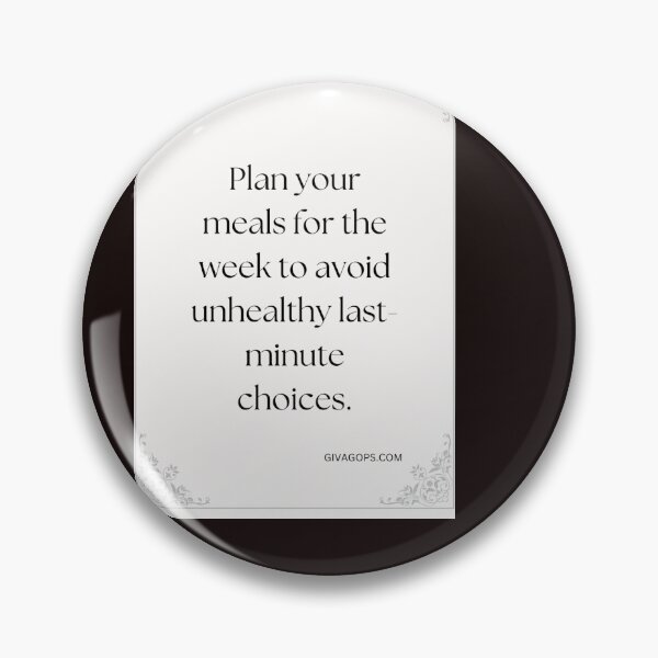 Item preview, Plan Your Meals for the Week to Avoid Unhealthy LastMinute Choices designed and sold by CUTESTUFFnow.