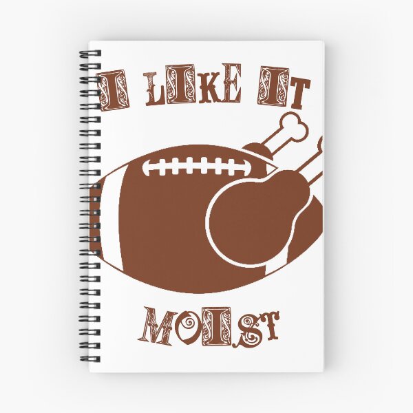 Item preview, I Like It Moist Funny Thanksgiving And Football Design  designed and sold by SwanAndStone.